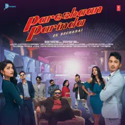 Pareshaan Parinda - Ek Bechara (Original Motion Picture Soundtrack) - Single by Sher Azad, Tapeshvar Kalia, Johny Seth & Supernova album reviews, ratings, credits