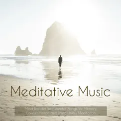 Meditative Music - Mind Booster Instrumental Songs for Memory, Concentration and Mindfulness Meditation by Relaxing Piano Masters album reviews, ratings, credits