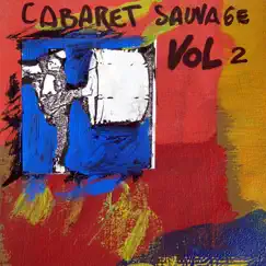 Cabaret Sauvage, Vol. 2 by Juan Carlos Caceres album reviews, ratings, credits