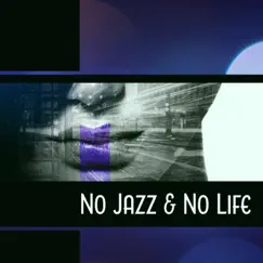 No Jazz & No Life by Awesome Holidays Collection album reviews, ratings, credits