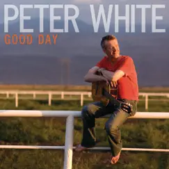 Good Day by Peter White album reviews, ratings, credits
