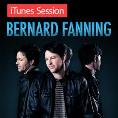 ITunes Session by Bernard Fanning album reviews, ratings, credits