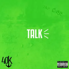 Talk - Single by 401k album reviews, ratings, credits