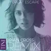 Great Escape (Brian Cross Remix) - Single album lyrics, reviews, download