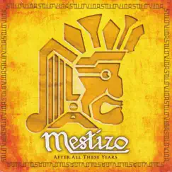 After All These Years by Mestizo LA album reviews, ratings, credits