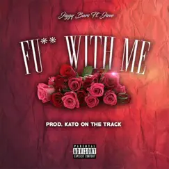 F**k With Me (feat. Jieve) - Single by Jiggybars album reviews, ratings, credits