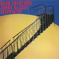 Steppin' Up by Hank Crawford & Jimmy McGriff album reviews, ratings, credits