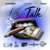 Let's Talk (feat. Bluejeans & PT Mulah) - Single album lyrics, reviews, download