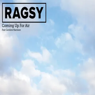 Coming up for Air (feat. Caroline Harrison) - Single by Ragsy album download