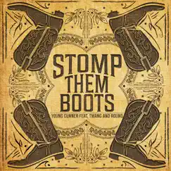 Stomp Them Boots - Single by Young Gunner & Twang and Round album reviews, ratings, credits