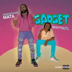 GO GO Gadget (feat. Scotty ATL) - Single by Mata album reviews, ratings, credits