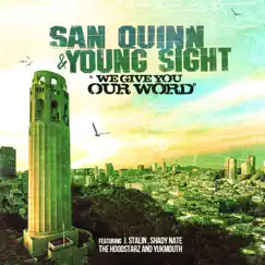 We Give You Our Word - EP by San Quinn & Young Sight album reviews, ratings, credits
