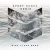 Every Ounce (Menard Remix) - Single album lyrics, reviews, download