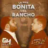 La Más Bonita del Rancho (feat. Banda Legal) - Single album lyrics, reviews, download