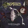 Dismissed - Single album lyrics, reviews, download