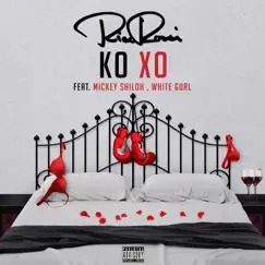 KO XO (feat. Mickey Shiloh & White Gurl) Song Lyrics