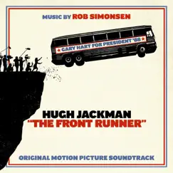 The Front Runner (Original Motion Picture Soundtrack) by Rob Simonsen album reviews, ratings, credits