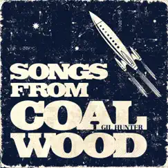 Songs from Coalwood by Gil Hunter album reviews, ratings, credits