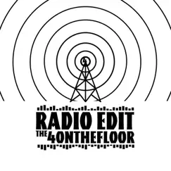 Radio Edit - EP by The 4onthefloor album reviews, ratings, credits