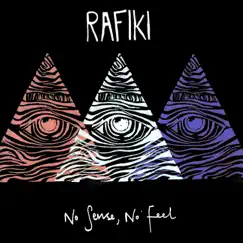 No Sense, No Feel - Single by Rafiki album reviews, ratings, credits