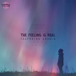 The Feeling Is Real (feat. Sabelo) - Single by MikaySA album reviews, ratings, credits