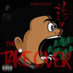 The Take Over - Single by Bandztalk album reviews, ratings, credits