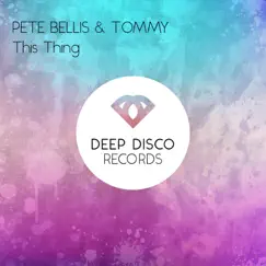 This Thing - Single by Pete Bellis & Tommy album reviews, ratings, credits