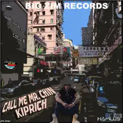 Call Me Mr. Chin - Single by Kiprich album reviews, ratings, credits