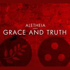 Grace and Truth Song Lyrics