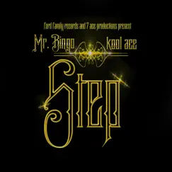 Step (feat. Kool Ace) - Single by Mr BINGO album reviews, ratings, credits
