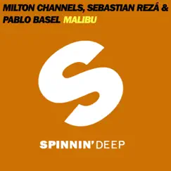 Malibu - Single by Milton Channels, Sebastian Reza & Pablo Basel album reviews, ratings, credits