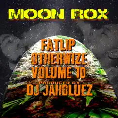 Moon Rox (feat. Fatlip, Otherwize & Volume 10) Song Lyrics