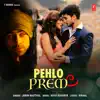 Pehlo Prem - Single album lyrics, reviews, download