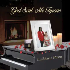 God Sent Me Tyrone - EP by Lashun Pace album reviews, ratings, credits