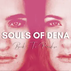 Back to Paradise - EP by Souls of Dena album reviews, ratings, credits