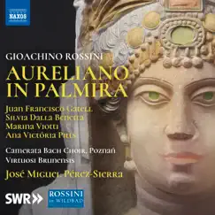 Aureliano in Palmira, Act II: Scacciar mi è forza alfine (Live) Song Lyrics