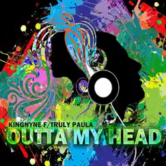 Outta My Head (Versión Española) [feat. Truly Paula] - Single by Kingnyne album reviews, ratings, credits