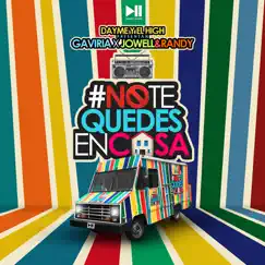 No Te Quedes en Casa - Single by Gaviria & Jowell & Randy album reviews, ratings, credits