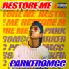 Restore Me - Single album lyrics, reviews, download
