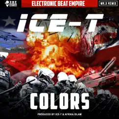 Colors (Remix) - Single by Ice T & MR.X album reviews, ratings, credits