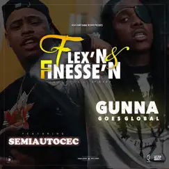 Flex'n & Finesse'n (feat. Semiautocec) Song Lyrics