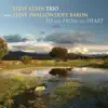 To and from the Heart (with Steve Swallow & Joey Baron) album lyrics, reviews, download