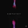 Empathy - Single album lyrics, reviews, download