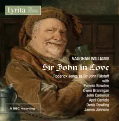 Sir John in Love, Act I: Sir Hugh, Persuade Me Not. Song Lyrics