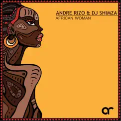 African Woman - Single by Andre Rizo & Shimza album reviews, ratings, credits