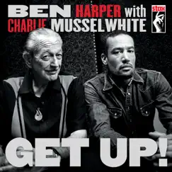 Get Up! by Ben Harper & Charlie Musselwhite album reviews, ratings, credits