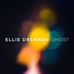 Ghost - Single by Ellie Drennan album reviews, ratings, credits