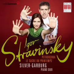 Igor Stravinsky: The Rite of Spring & Petrushka by Piano Duo Silver-Garburg album reviews, ratings, credits