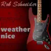 Weather Nice - Single album lyrics, reviews, download