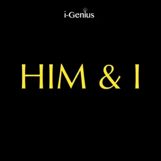 Him & I (Instrumental Remix) - Single by I-genius album download
